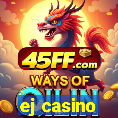 ej casino